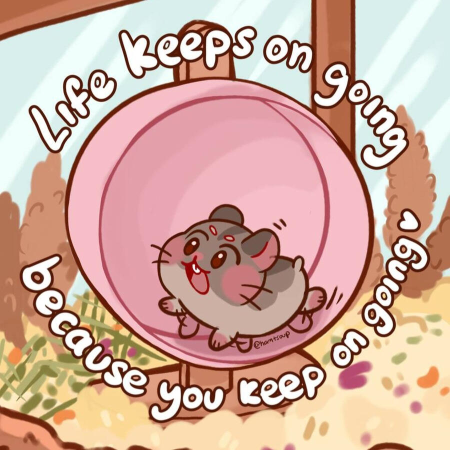 life keeps on going